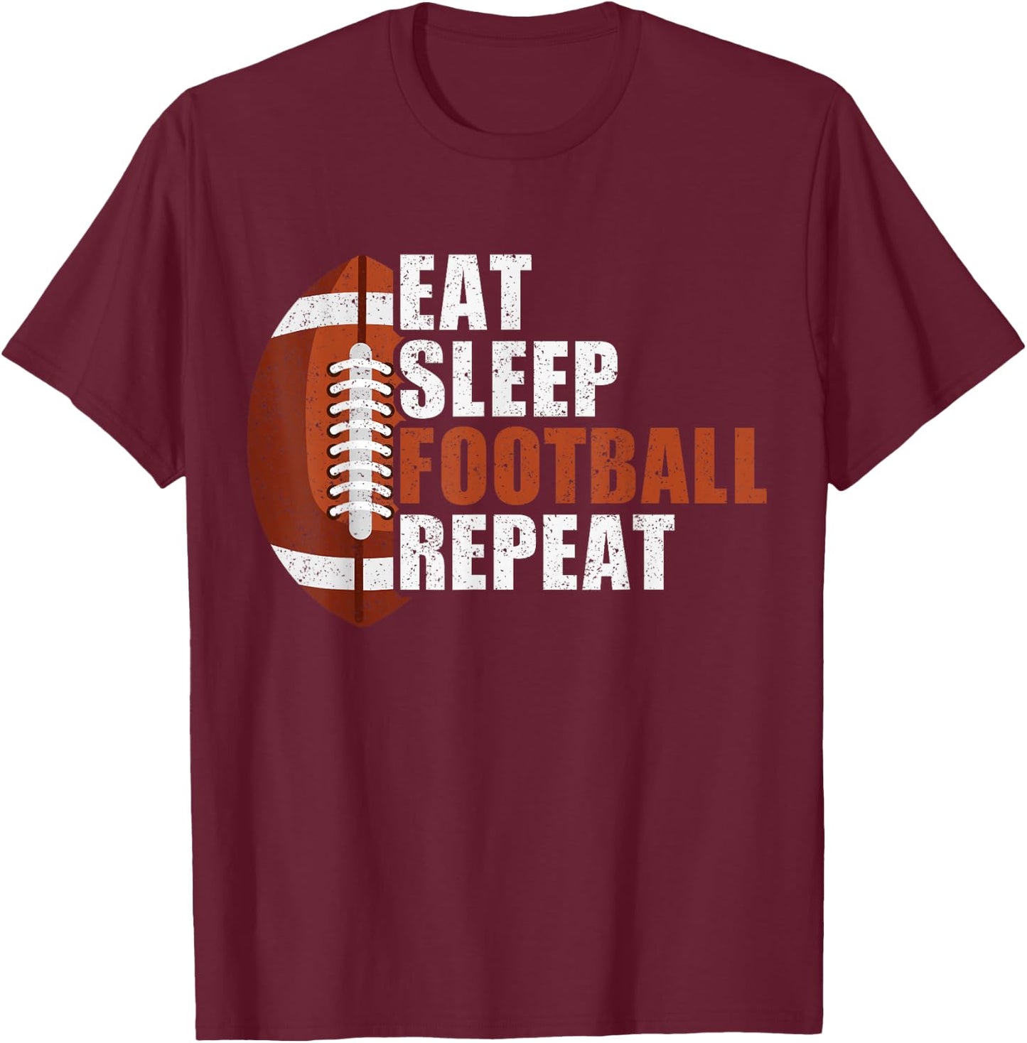 Eat Sleep Football Repeat Shirt Youth Kids Boys Girls Adults T-Shirt - T-Shirt | Maroon