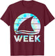 2025 Week Retro Shark Fin Lover Sea Ocean Animal Summer Trip T-Shirt - T-Shirt | Maroon