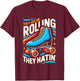 Roller Skating They See Me Rollin' They Hatin' Skater Skate T-Shirt - T-Shirt | Maroon