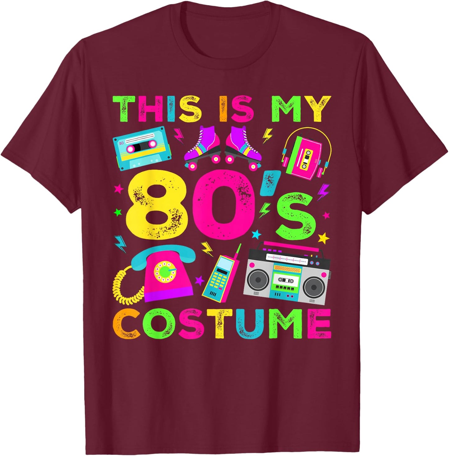 This Is My 80s Costume 80's style Eighties Retro Party T-Shirt - T-Shirt | Maroon