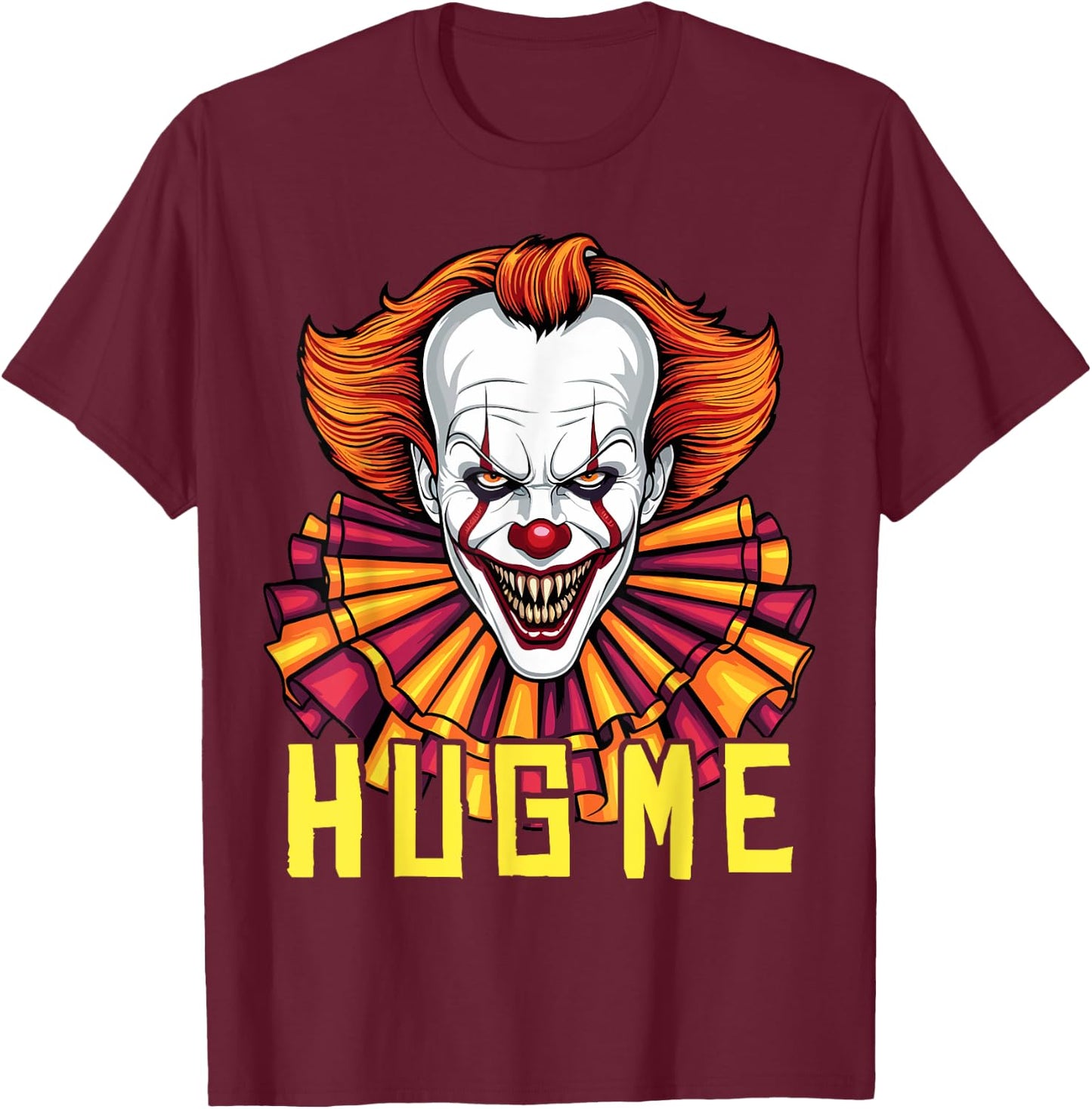 Horror Clown Creepy Halloween Costume Scary Hug Me Clown T-Shirt - T-Shirt | Maroon