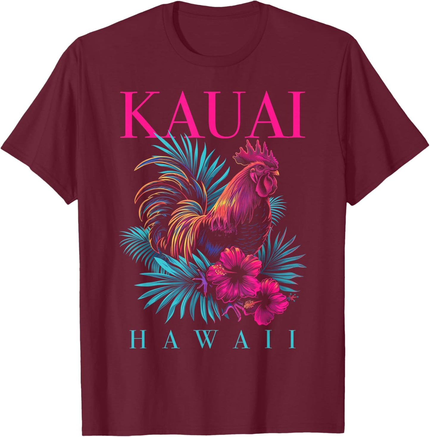 Kauai Hawaii Chicken Hawaii Hawaii Hibiscus Flowers Vintage T-Shirt - T-Shirt | Maroon