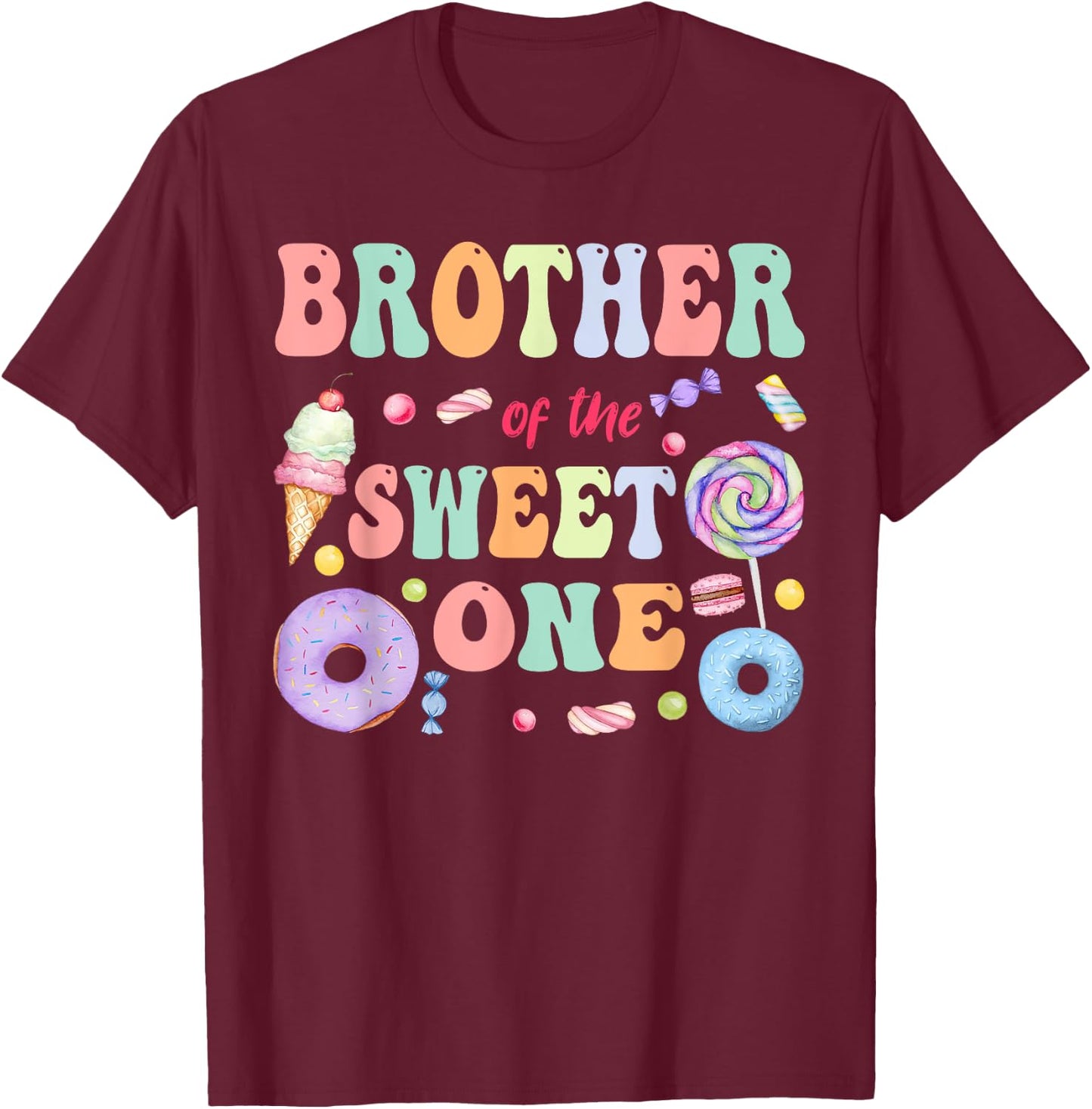 Brother of The Sweet One Lollipop Candy Birthday Party T-Shirt - T-Shirt | Maroon