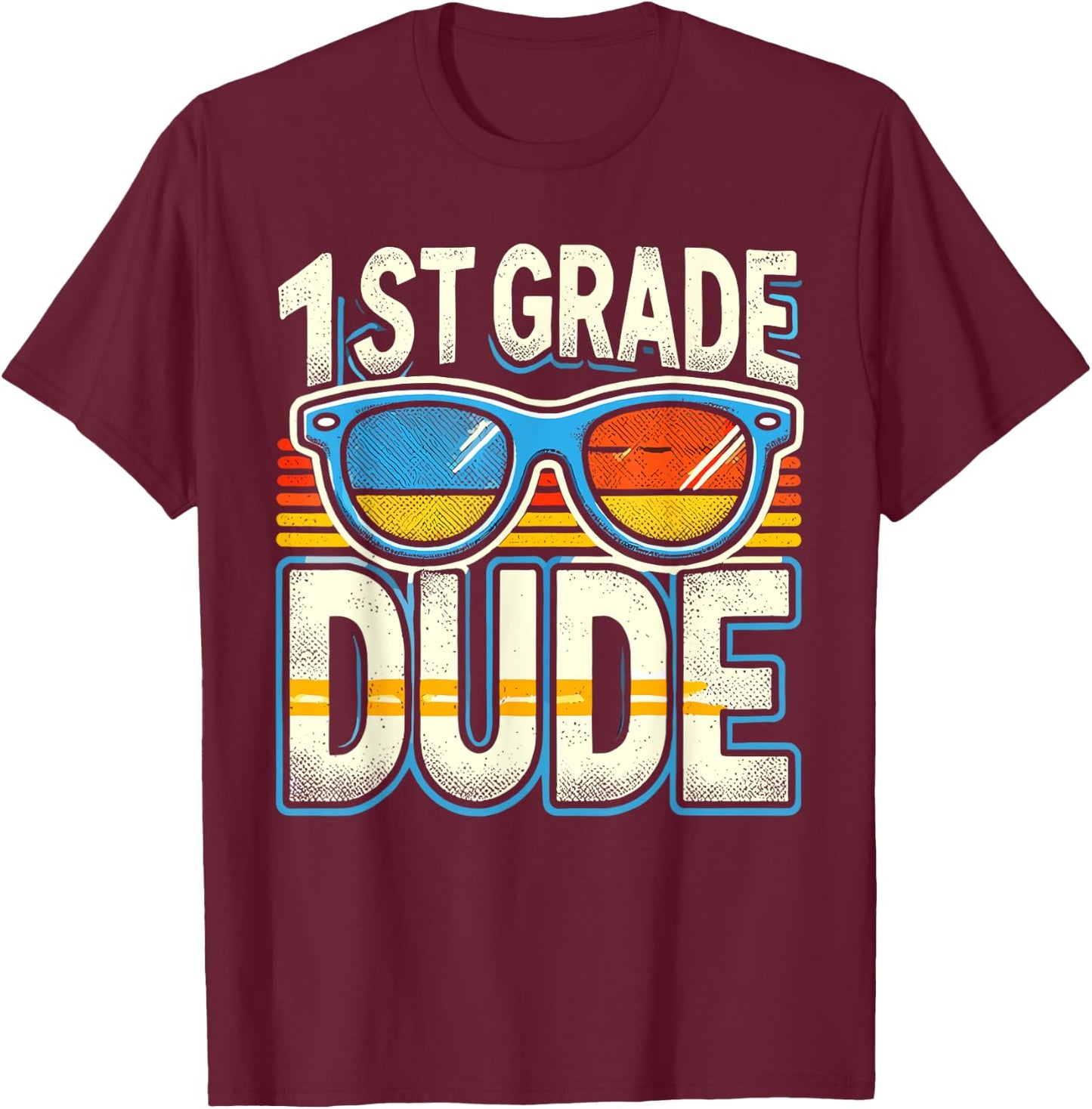 1st Grade Dude Back To School First Grade Student T-Shirt - T-Shirt | Maroon
