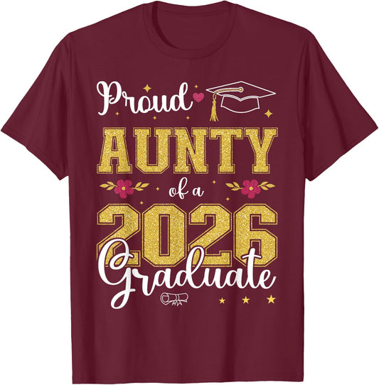Proud Aunty of a class of 2026 graduate for graduation T-Shirt - T-Shirt | Maroon