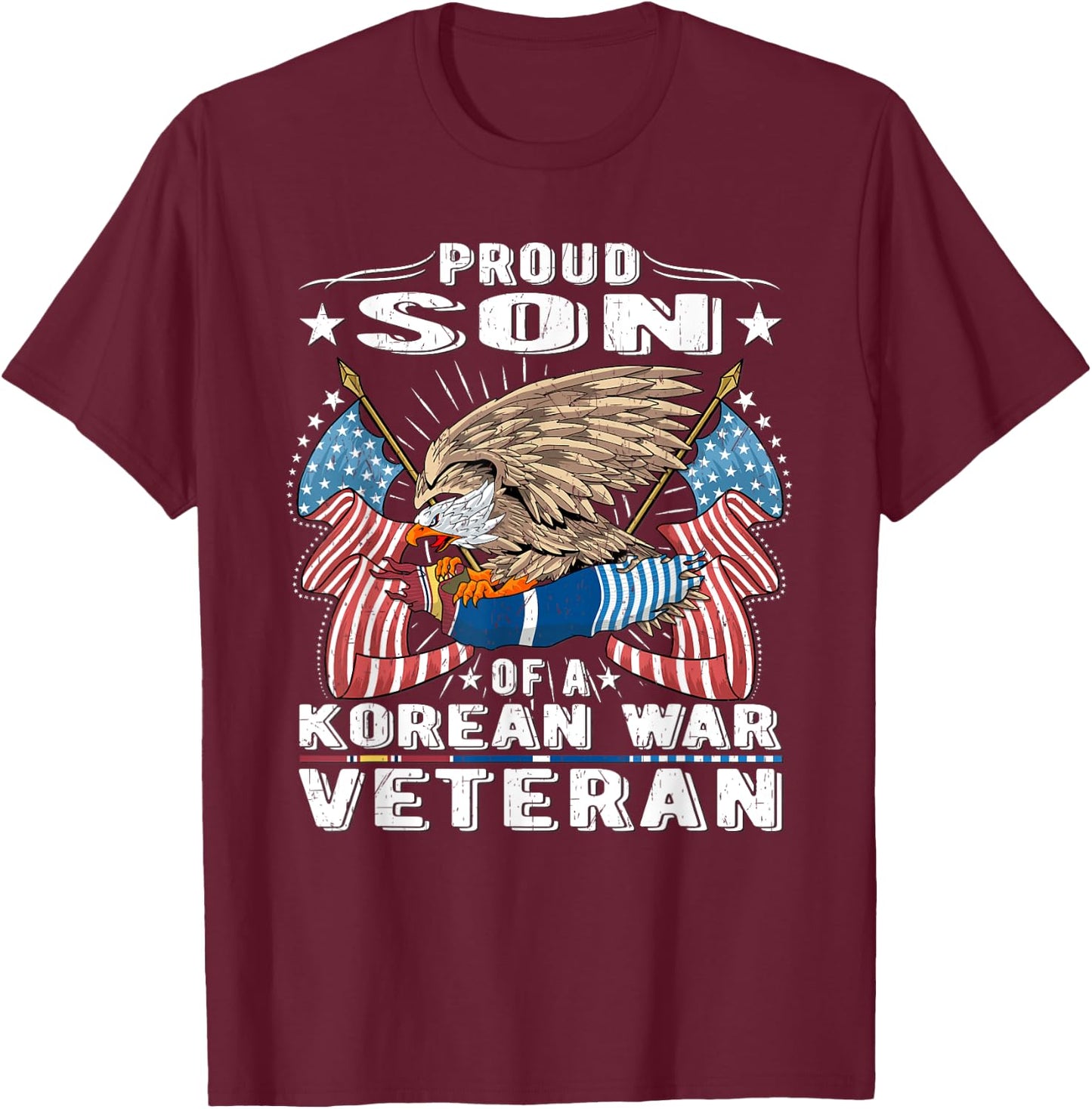 Proud Son Of A Korean War Veteran Military Vet's Child Gift T-Shirt - T-Shirt | Maroon