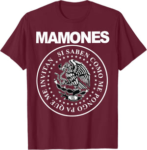 Mamones Si Saben Como Me Pongo Pa Que Me Invitan T-Shirt - T-Shirt | Maroon