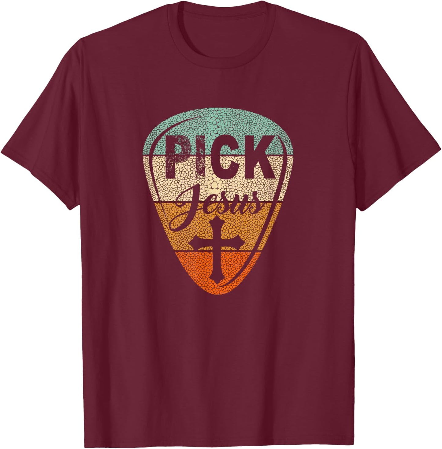 Pick Jesus - Christian Music Pastor Guitar Vintage Pick T-Shirt - T-Shirt | Maroon