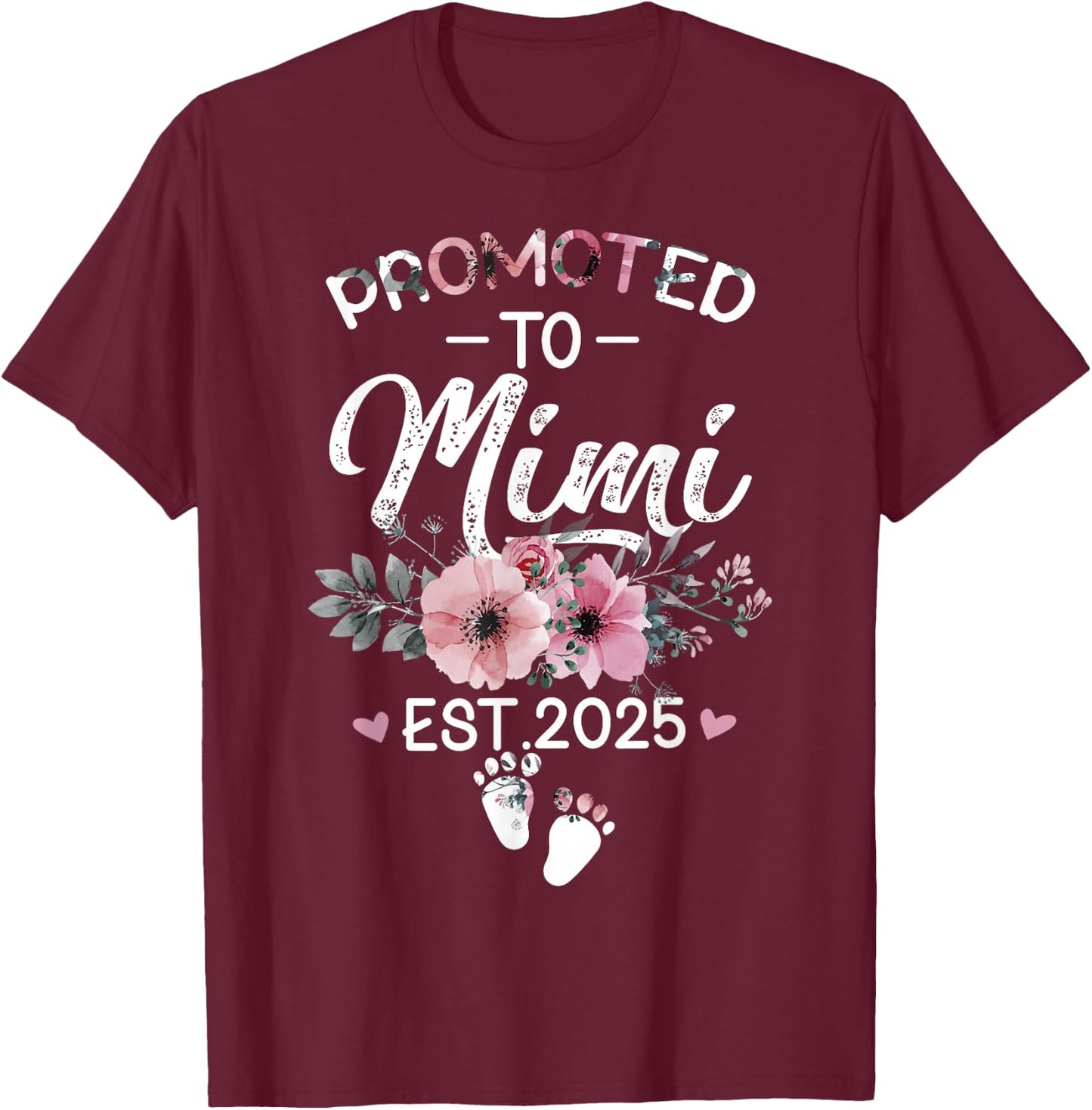 Promoted to Mimi Est 2025 Flower T-Shirt - T-Shirt | Maroon