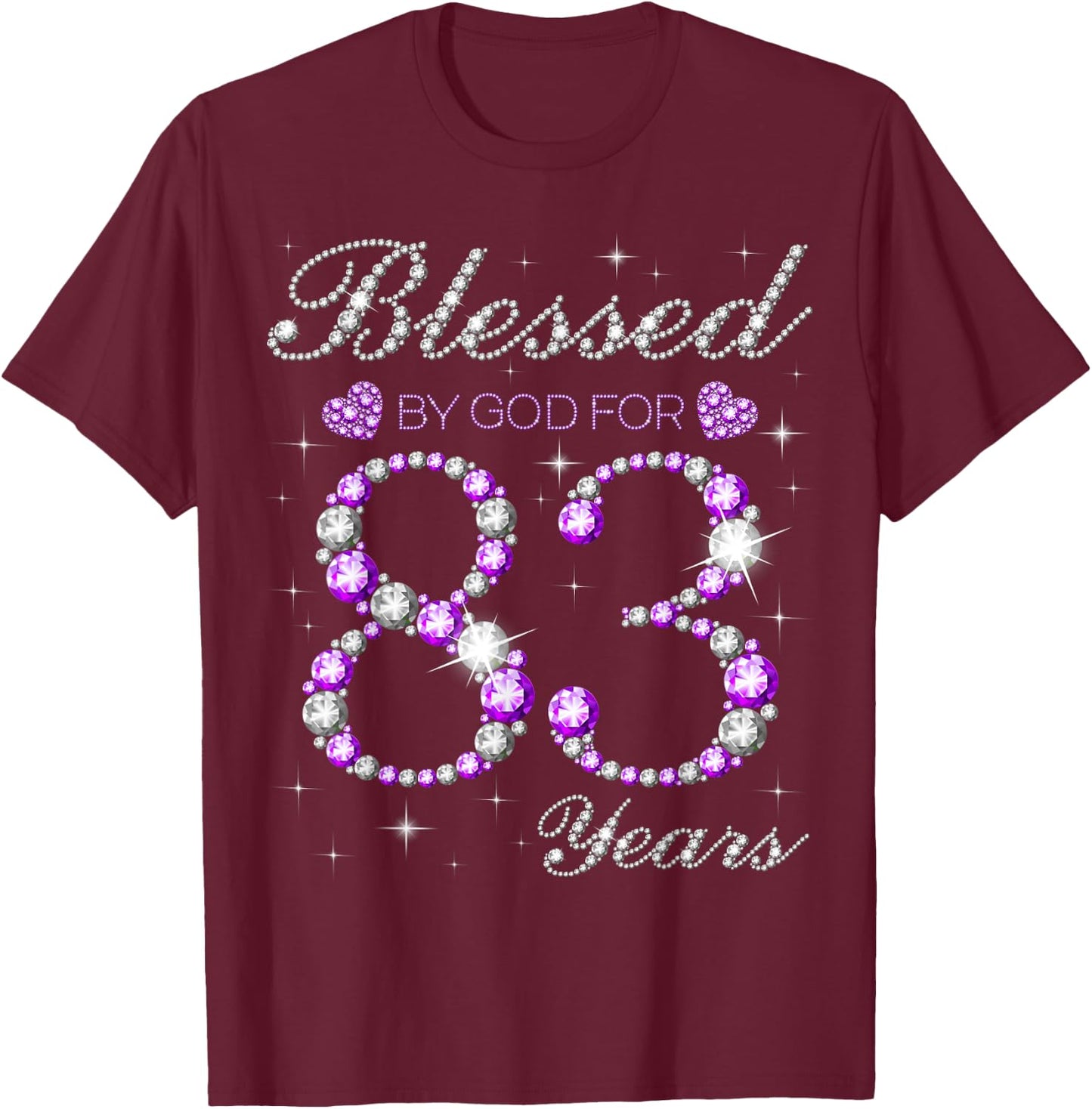 Blessed By God For 83 Years Old 83rd Birthday Party B-day T-Shirt - T-Shirt | Maroon