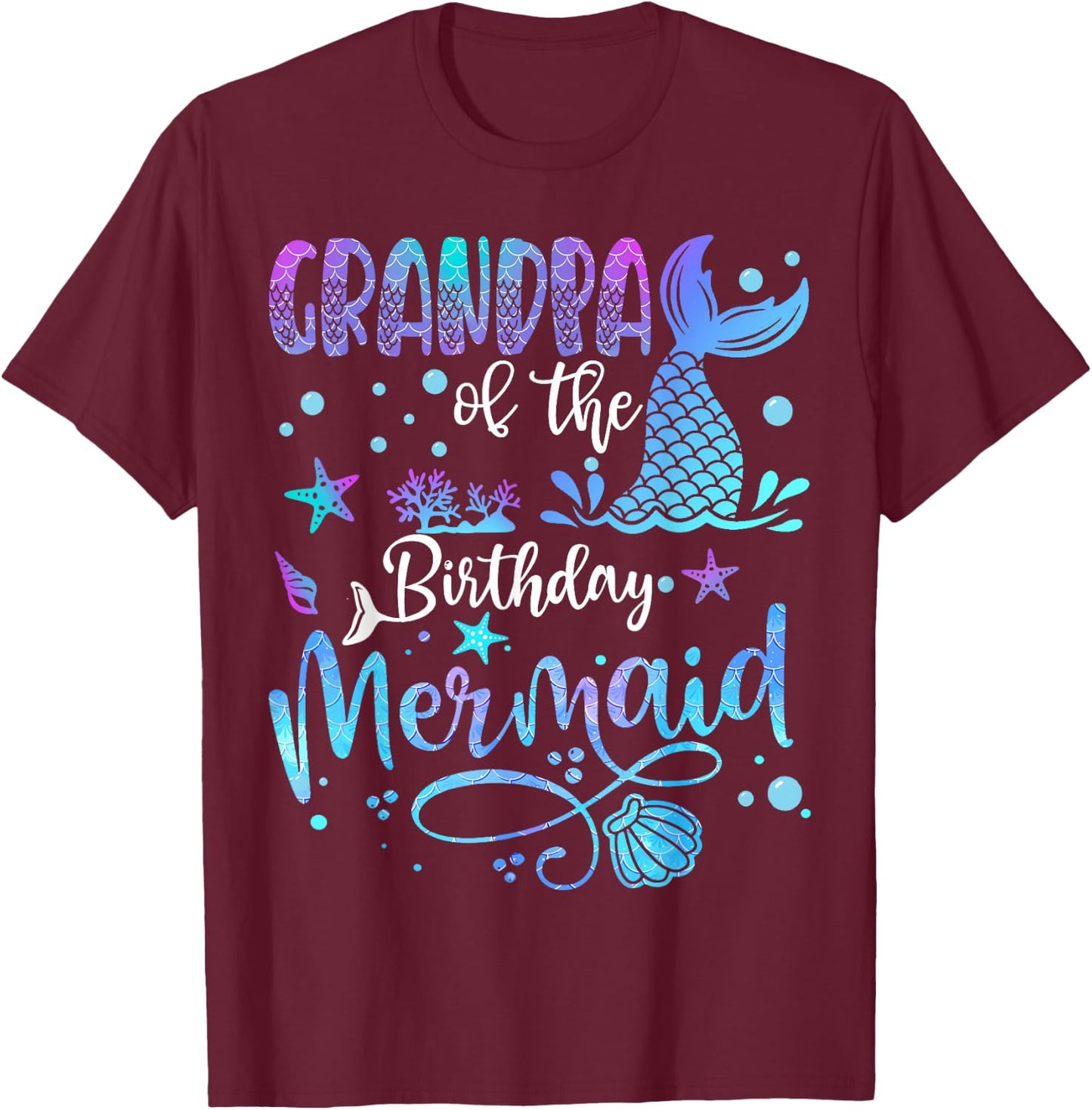 Grandpa Of The Birthday Mermaid Bday Party Mermaid T-Shirt - T-Shirt | Maroon