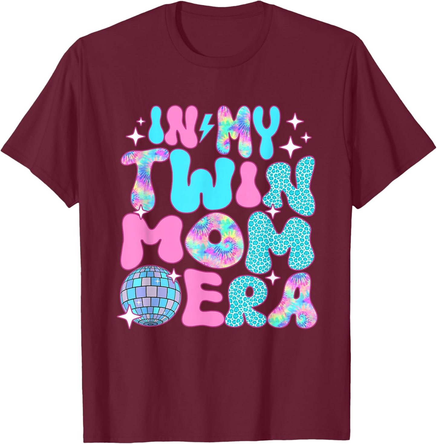 Disco In My Twin Mom Era T-Shirt - T-Shirt | Maroon