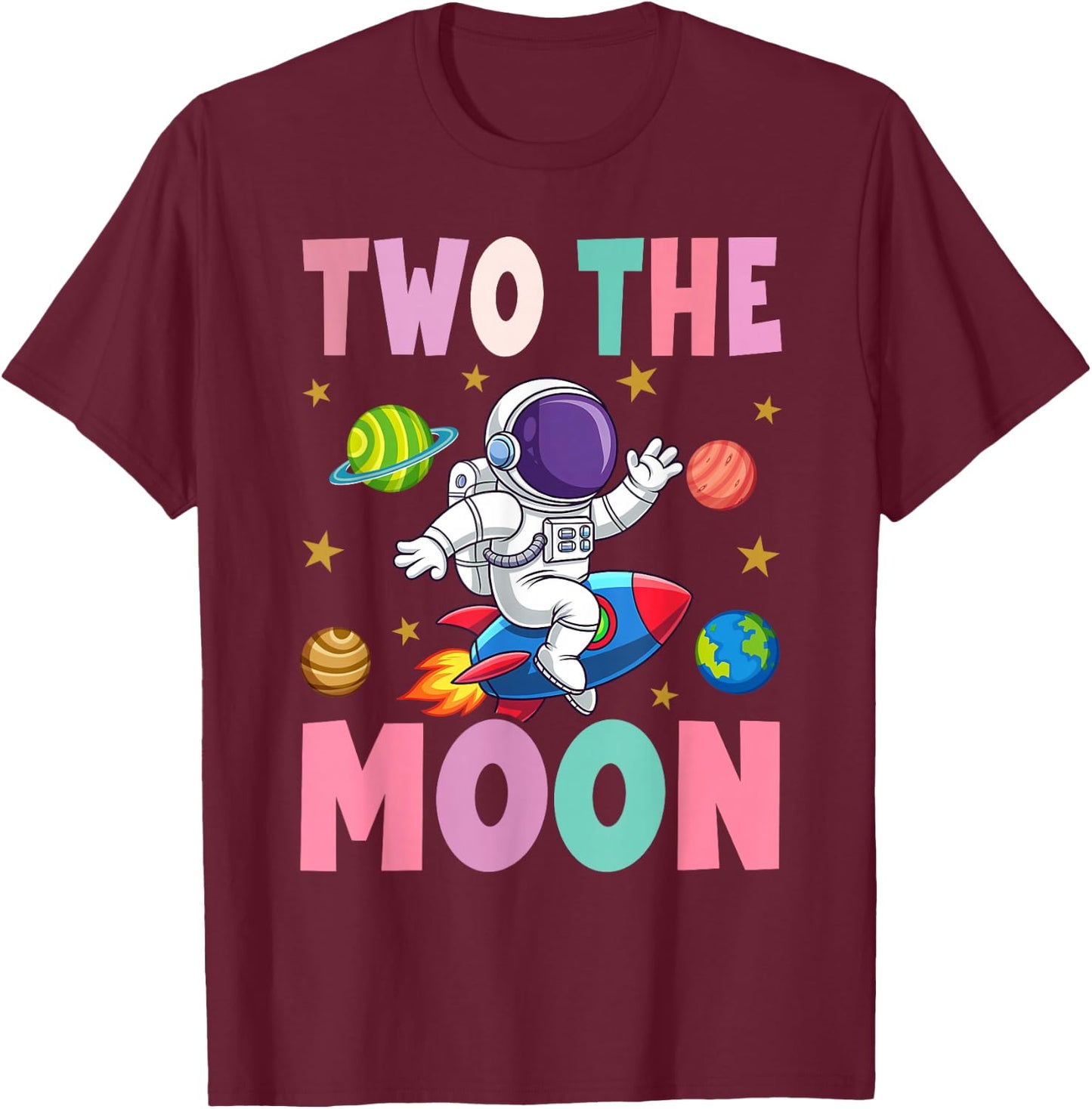 Two The Moon Birthday Outfit Girl 2 Year Old 2nd Bday T-Shirt - T-Shirt | Maroon