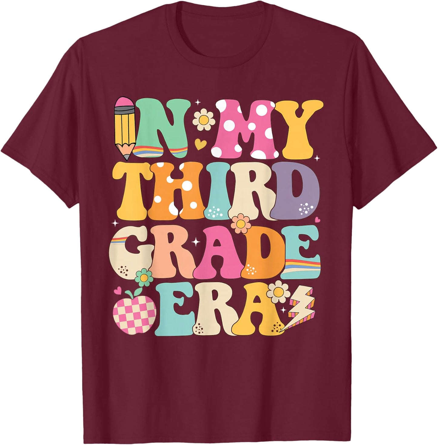 In My Third Grade Era Girl Back To School 3rd Grade Teacher T-Shirt - T-Shirt | Maroon