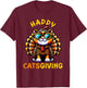 Happy Catsgiving Thanksgiving Funny Turkey Cat Men Women Girls Kids T-Shirt - T-Shirt | Maroon