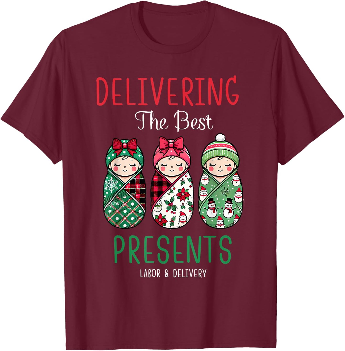 Christmas Labor And Delivery Nurse Mother Baby Nurse Xmas T-Shirt - T-Shirt | Maroon