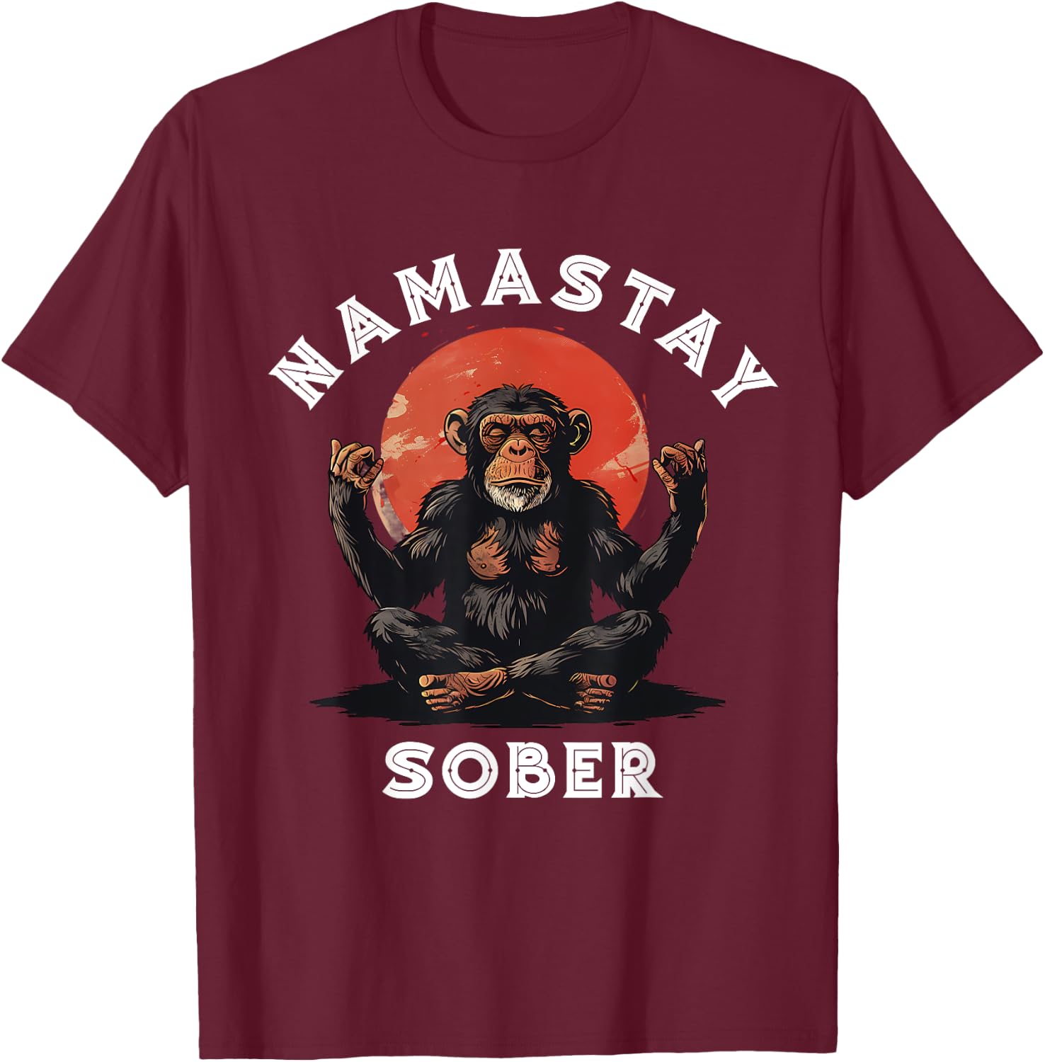 Monkey Namastay Sober NA AA Alcoholics Anonymous Mediation T-Shirt - T-Shirt | Maroon