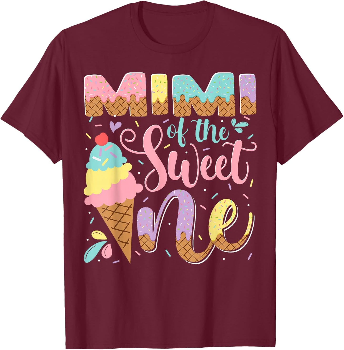 Mimi Of The Sweet One Ice Cream 1St Birthday Party T-Shirt - T-Shirt | Maroon