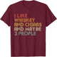 I Like Whiskey And Cigars And Maybe 3 People Funny T-Shirt - T-Shirt | Maroon