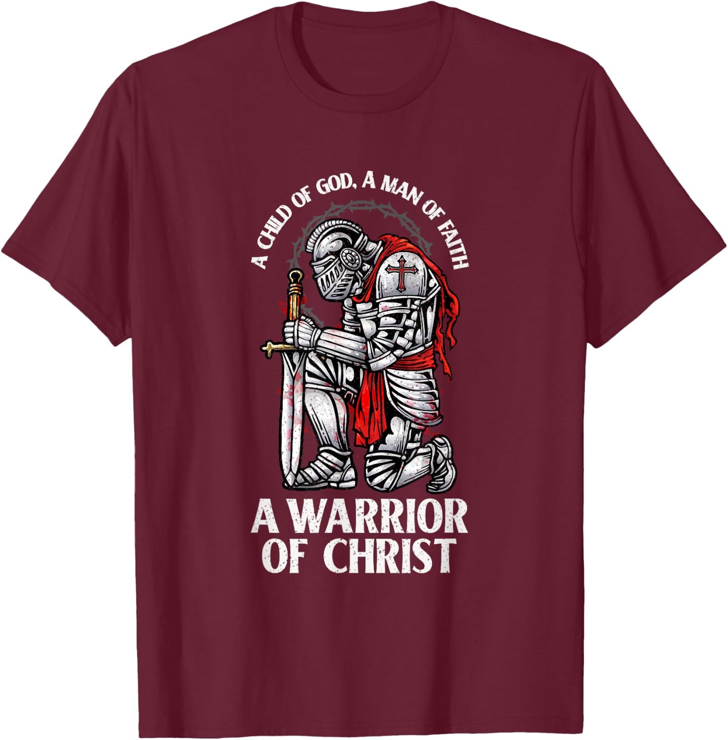 Warrior Of Christ - Faithful Knight T-Shirt - T-Shirt | Maroon