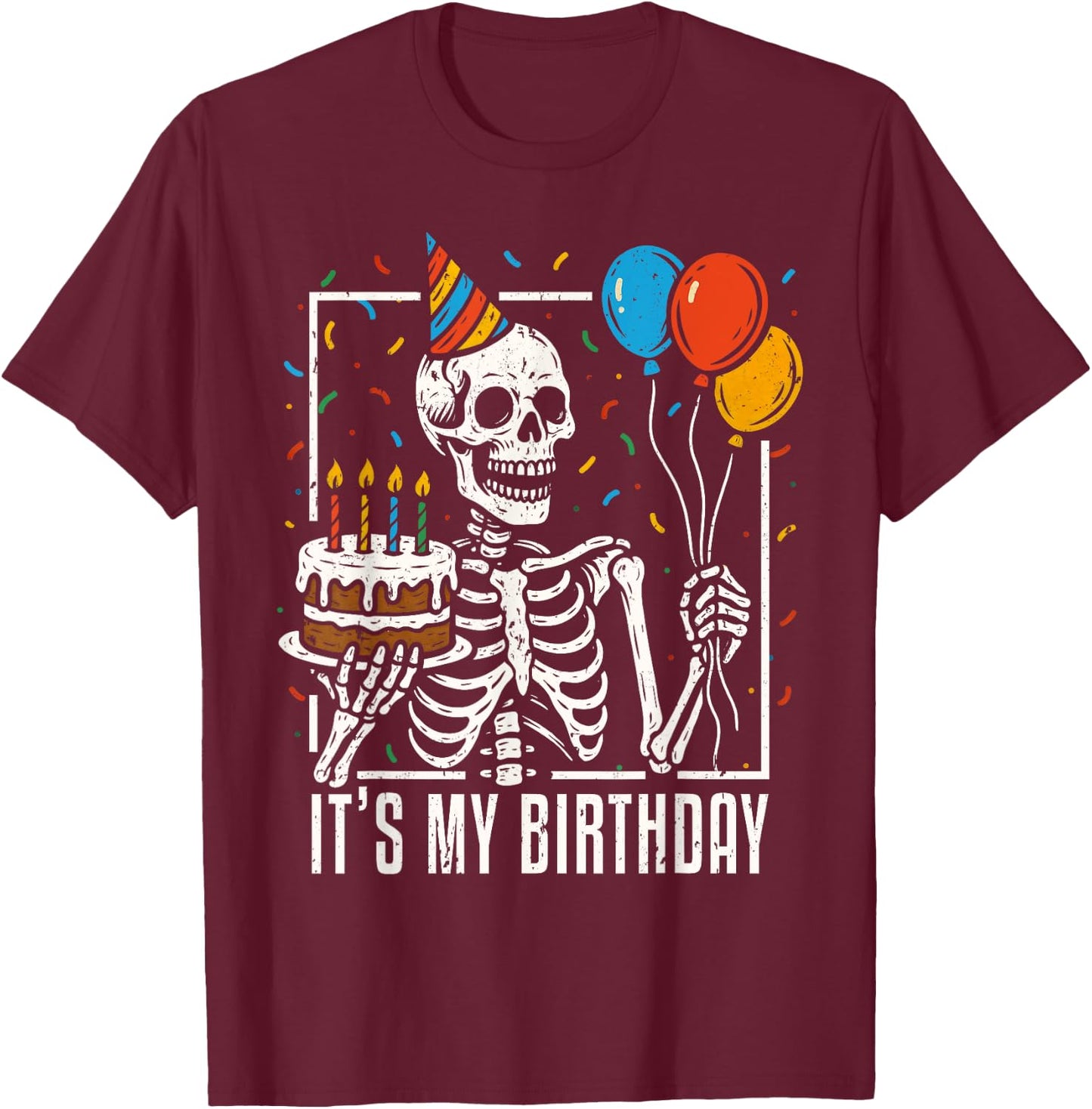 Skeleton It's My Birthday Skull Halloween Birthday Party T-Shirt - T-Shirt | Maroon
