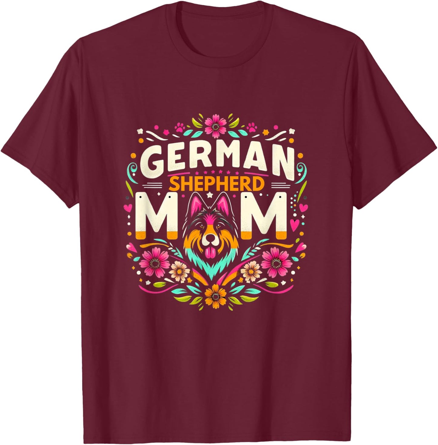 German Shepherd Mom Shirt German Shepherds Lover GSH T-Shirt - T-Shirt | Maroon
