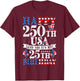 Happy 250th USA and Yes It's My 25th Birthday 25 Years Old T-Shirt - T-Shirt | Maroon