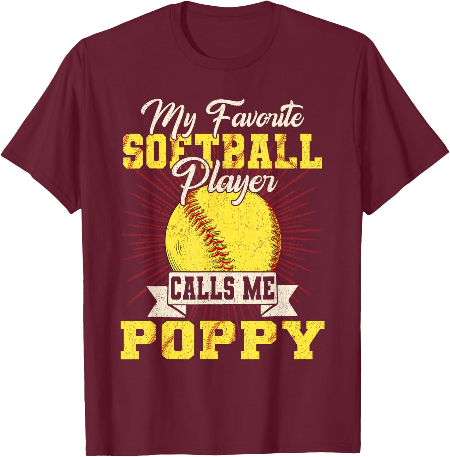 Vintage My Favorite Softball Player Calls Me Poppy T-Shirt - T-Shirt | Maroon