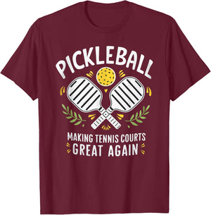 Pickleball Making Tennis Courts Great Again T-Shirt - T-Shirt | Maroon
