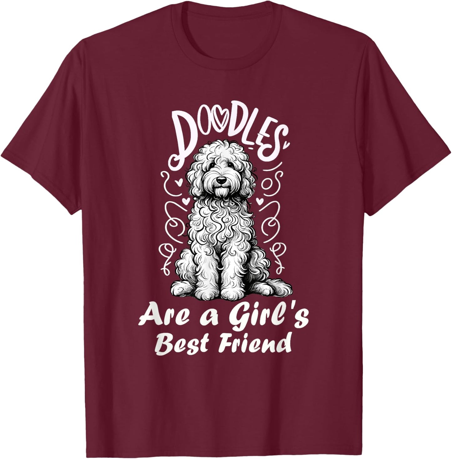 Doodles Are A Girl's Best Friend Golden Labradoodle Doodle T-Shirt - T-Shirt | Maroon