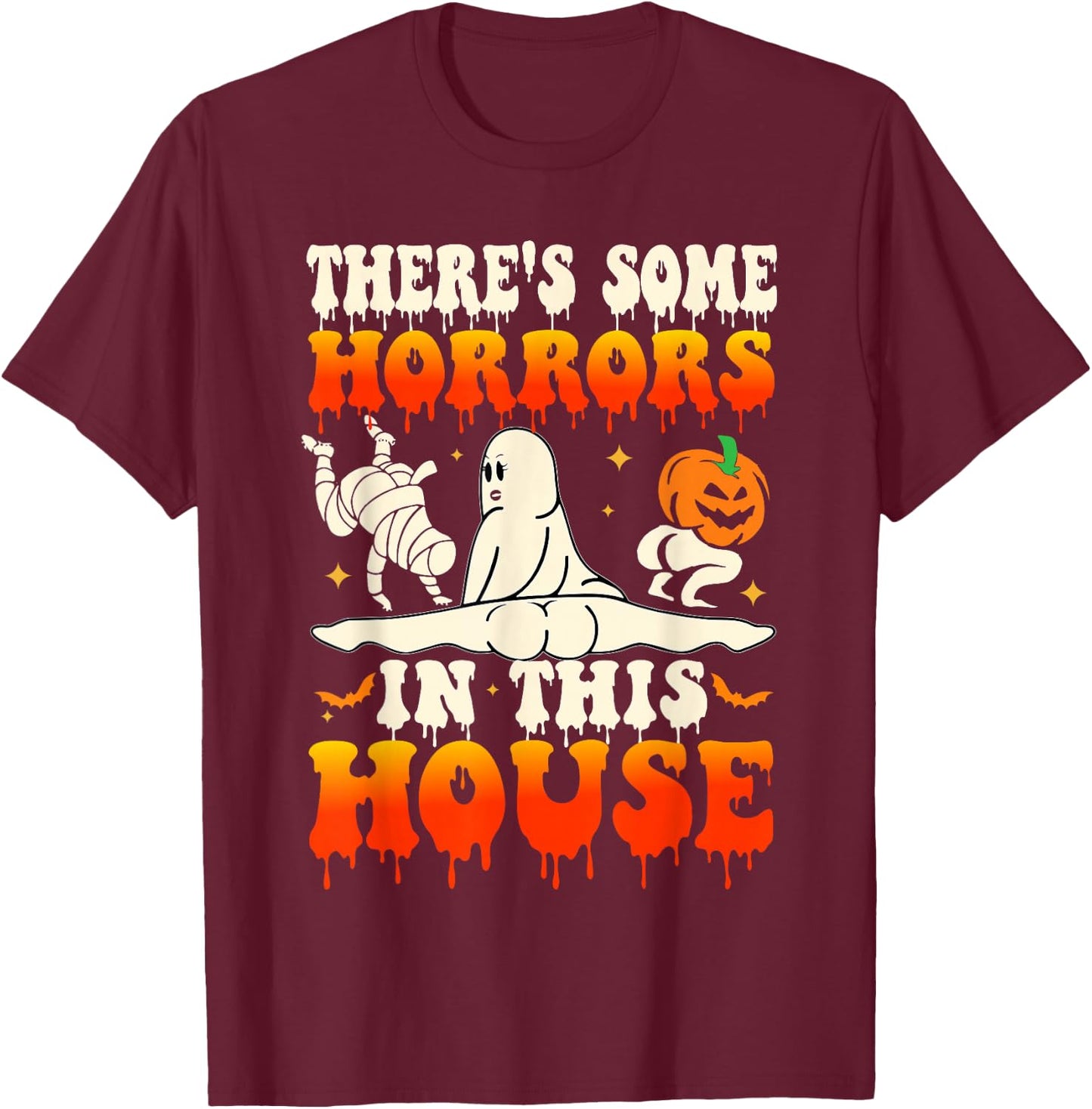 There's Some Horrors In This House Funny Ghost Halloween T-Shirt - T-Shirt | Maroon