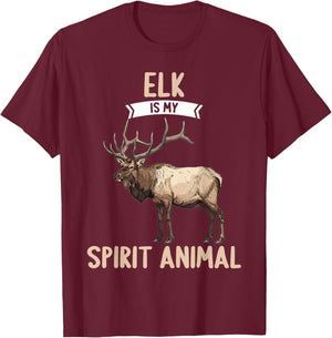 Elk is my spirit animal. Elks Elk T-Shirt - T-Shirt | Maroon