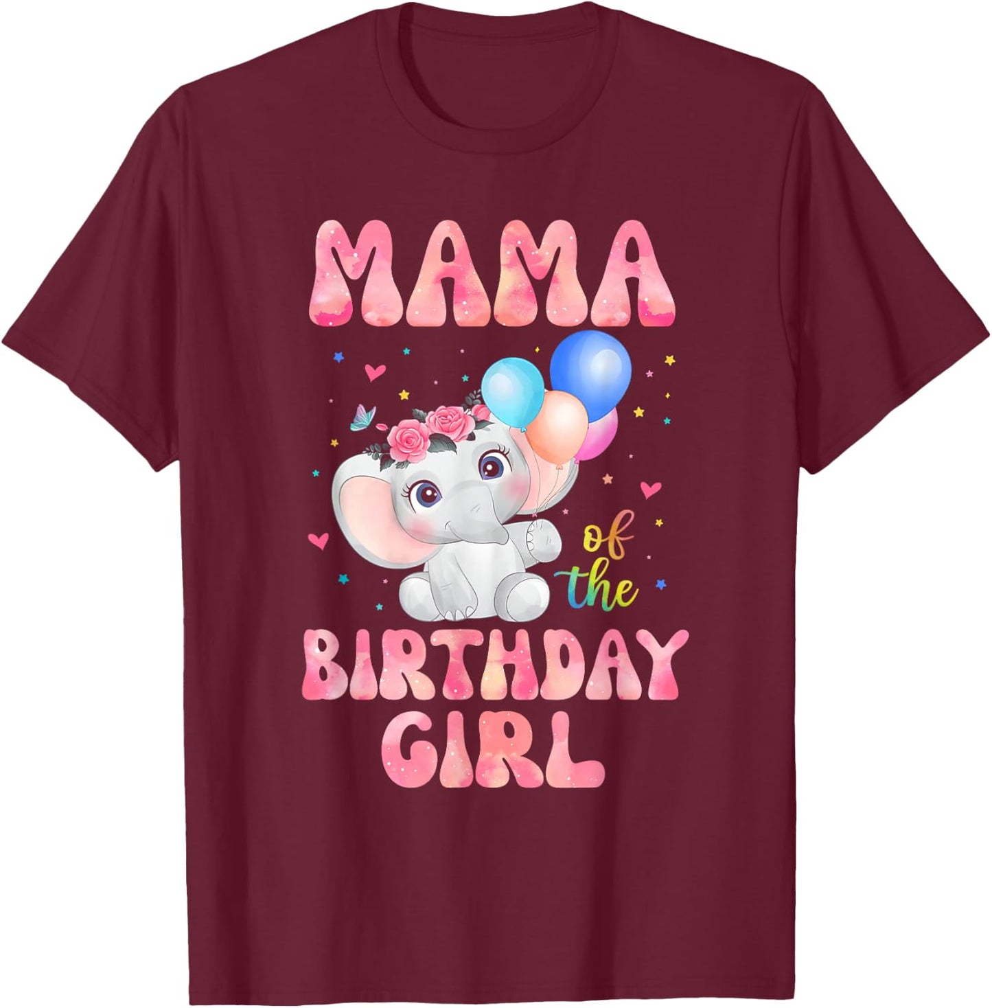 Mama of The Birthday Girl Shirt Elephant Mommy Mom 1st T-Shirt - T-Shirt | Maroon