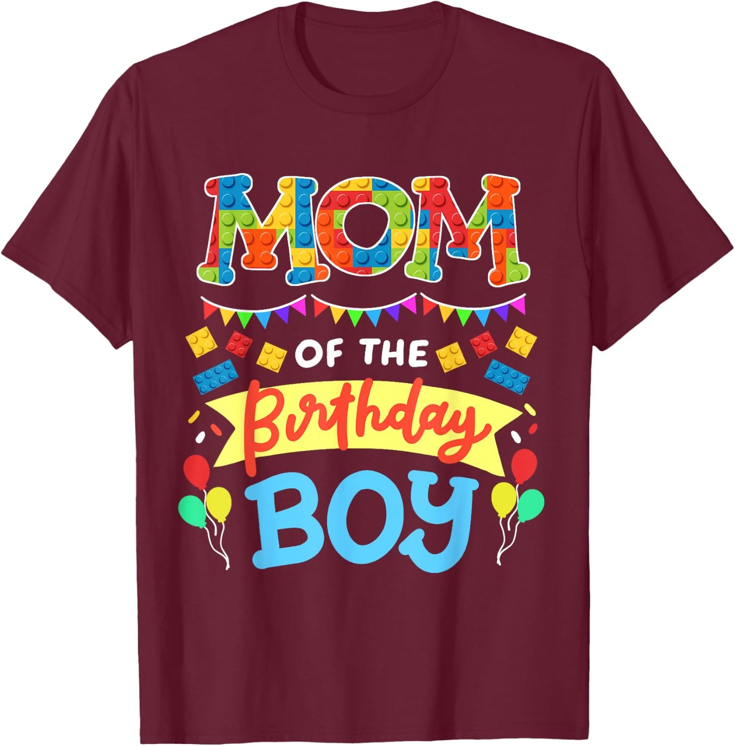 Mom of the Birthday Boy Building Blocks Bricks Family Women T-Shirt - T-Shirt | Maroon