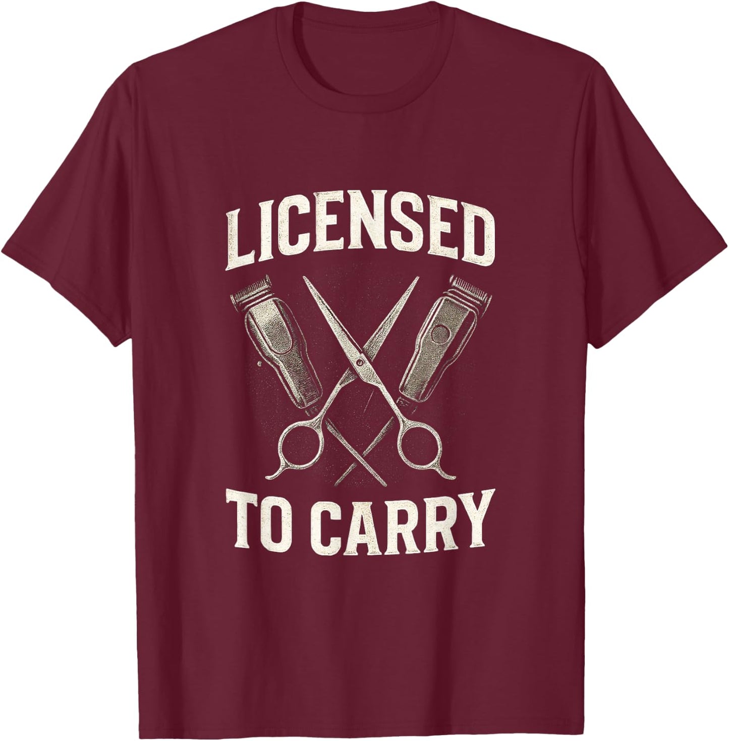 Licensed to Carry - Barber Hairdresser Vintage T-Shirt - T-Shirt | Maroon