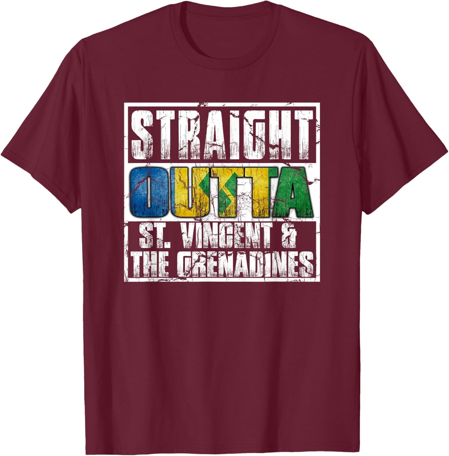 Straight Outta St Vincent and the Grenadines T-Shirt - T-Shirt | Maroon