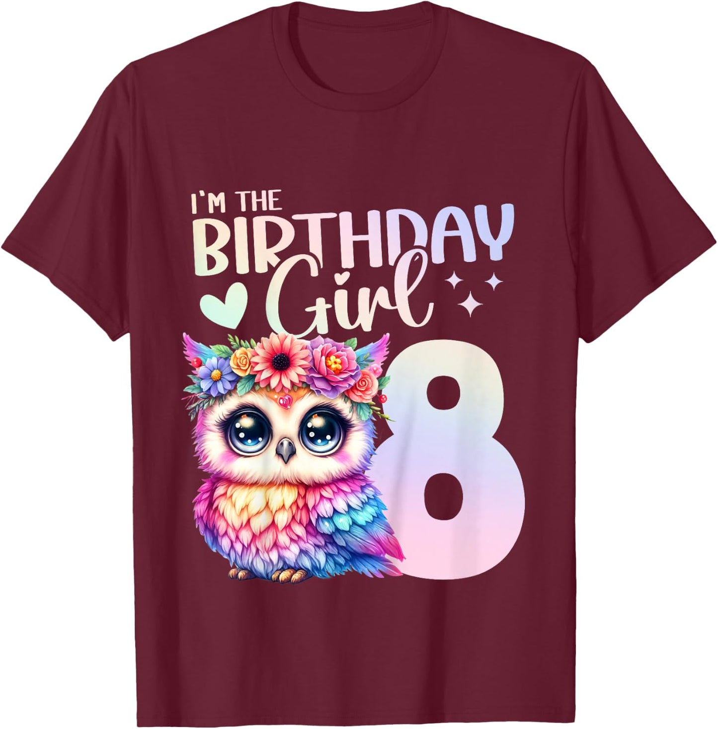 8th Birthday Owl 8 Years Eight Finally 8 Birthday Girl T-Shirt - T-Shirt | Maroon