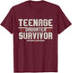 Teenage Daughter Survivor Vintage Dad Mom Father's Day Gift T-Shirt - T-Shirt | Maroon