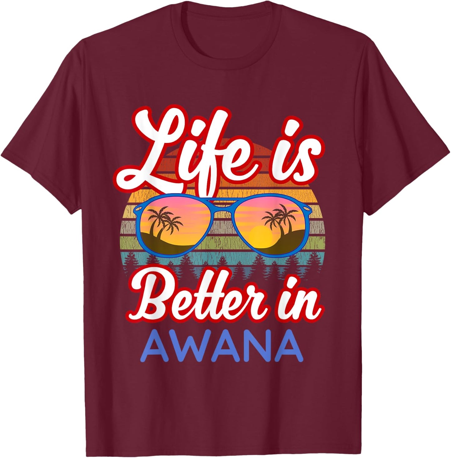 Awana Souvenirs / 'Life Is Better In Awana Beach Resort!' T-Shirt - T-Shirt | Maroon