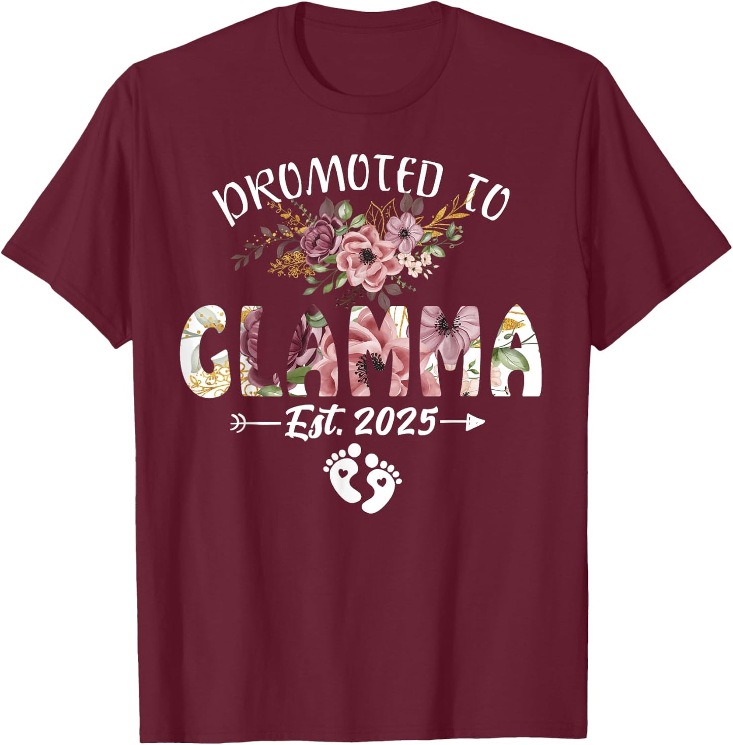 Promoted to Glamma Est 2025 Flower T-Shirt - T-Shirt | Maroon