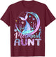 Mermaid Aunt Funny Birthday Girl Party Family Matching T-Shirt - T-Shirt | Maroon