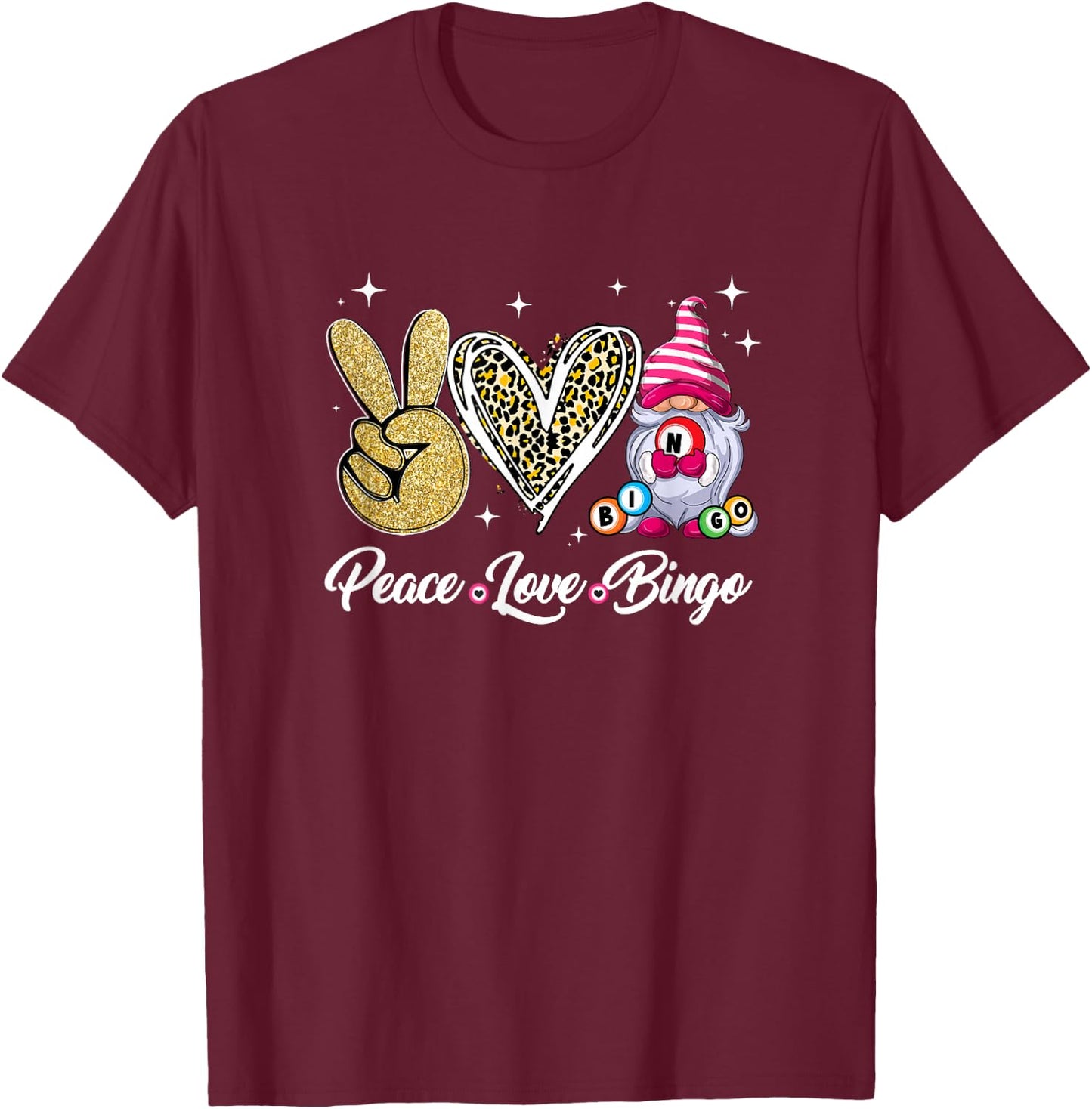 Peace Love Bingo Funny Lucky Design Bingo Gnome Lover Women T-Shirt - T-Shirt | Maroon