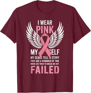 I Wear Pink For Myself T shirt My Scars Tell A Story T-Shirt - T-Shirt | Maroon