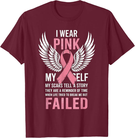 I Wear Pink For Myself T shirt My Scars Tell A Story T-Shirt - T-Shirt | Maroon