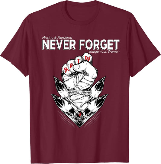 MMIW - Missing & Murdered Indigenous Women Native Clothing T-Shirt - T-Shirt | Maroon