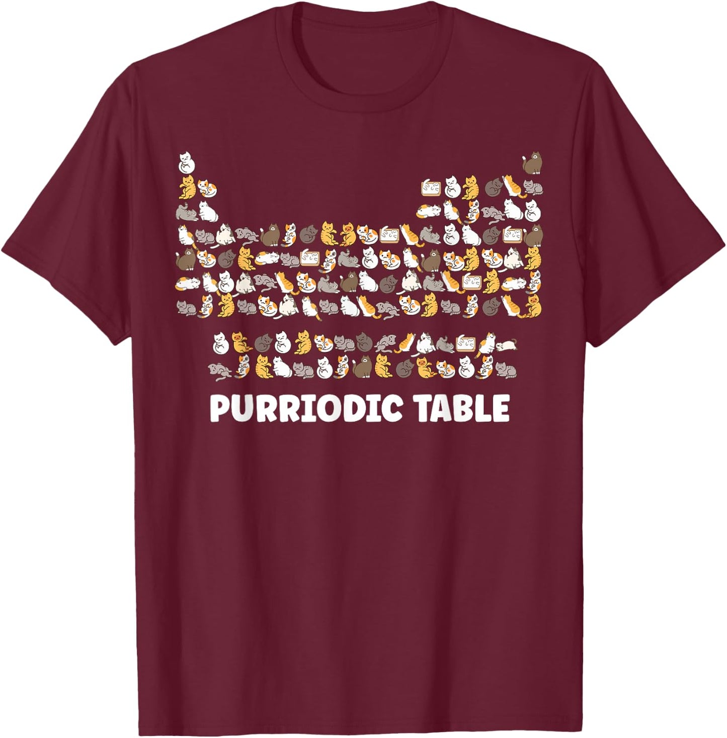 Cat Periodic Table Chemistry Science Gifts for Cat Dad Mom Women Kids T-Shirt - T-Shirt | Maroon