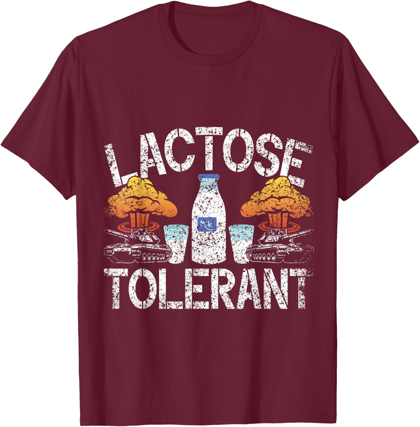 Lactose Tolerant Humour Milk Intolerant Lactose Tolerant T-Shirt - T-Shirt | Maroon