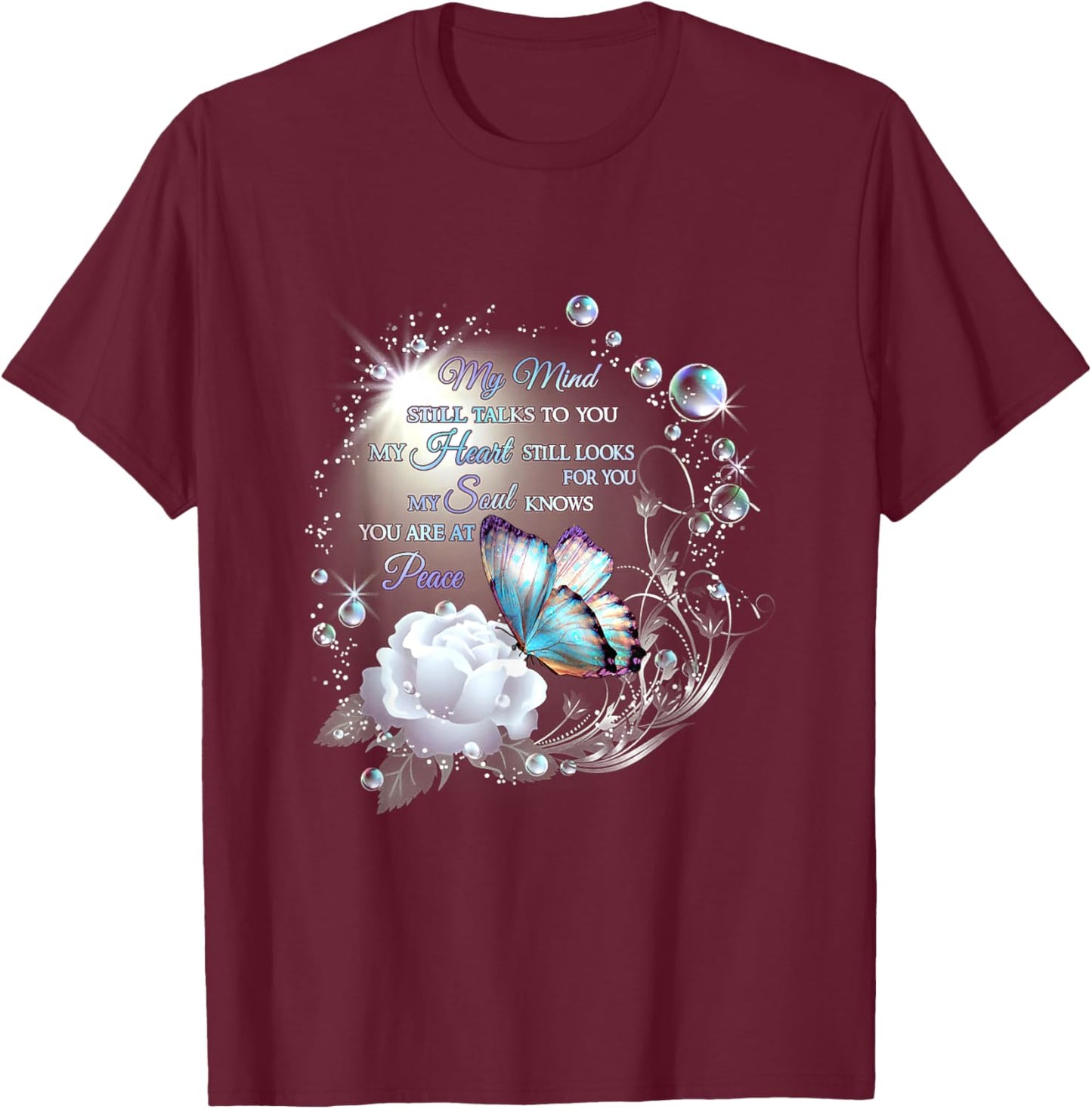 My Mind Will Talks To You, My Heart Stills Looks For You T-Shirt - T-Shirt | Maroon