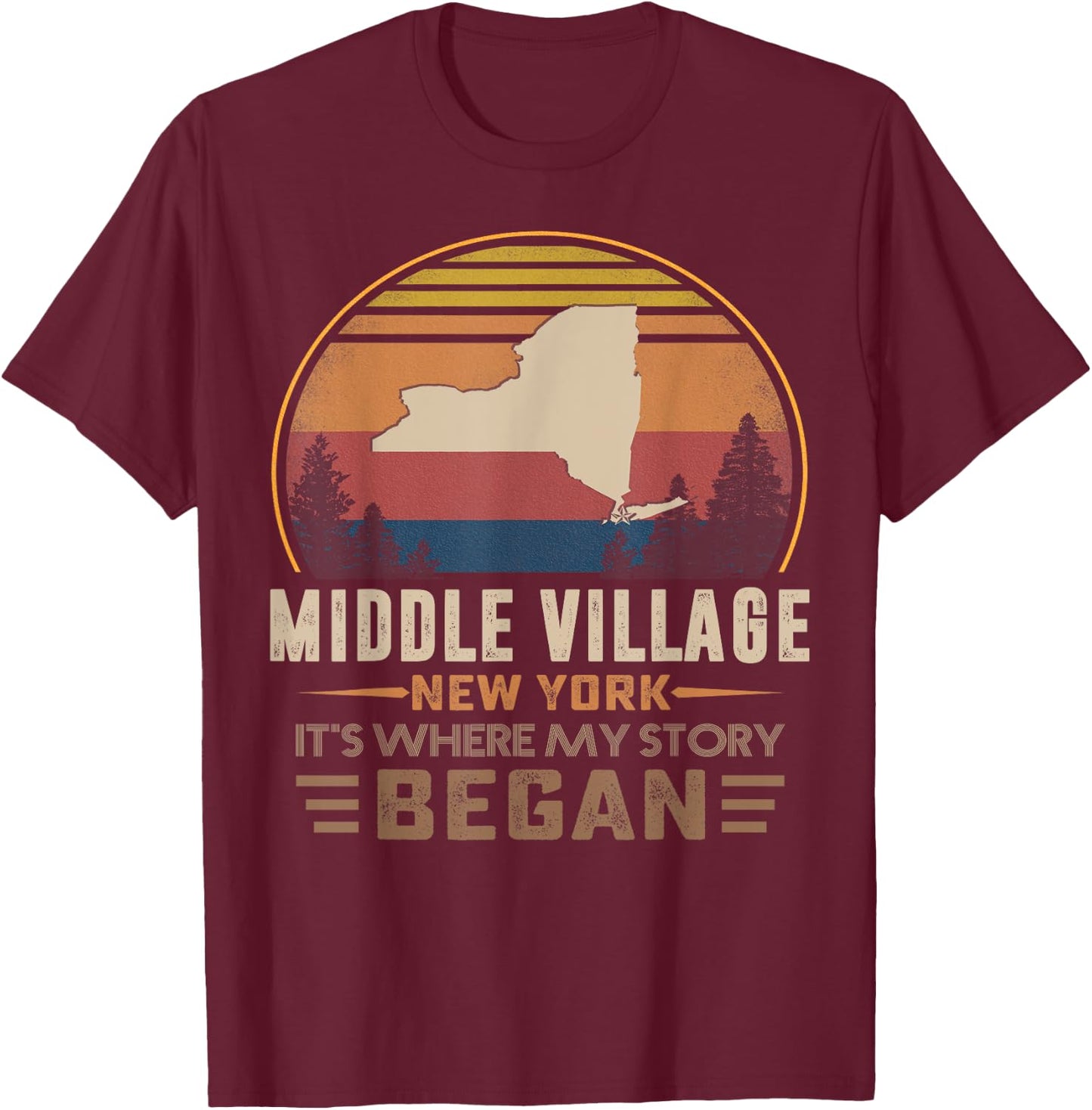 Vintage Middle Village New York Hometown My Story Began T-Shirt - T-Shirt | Maroon