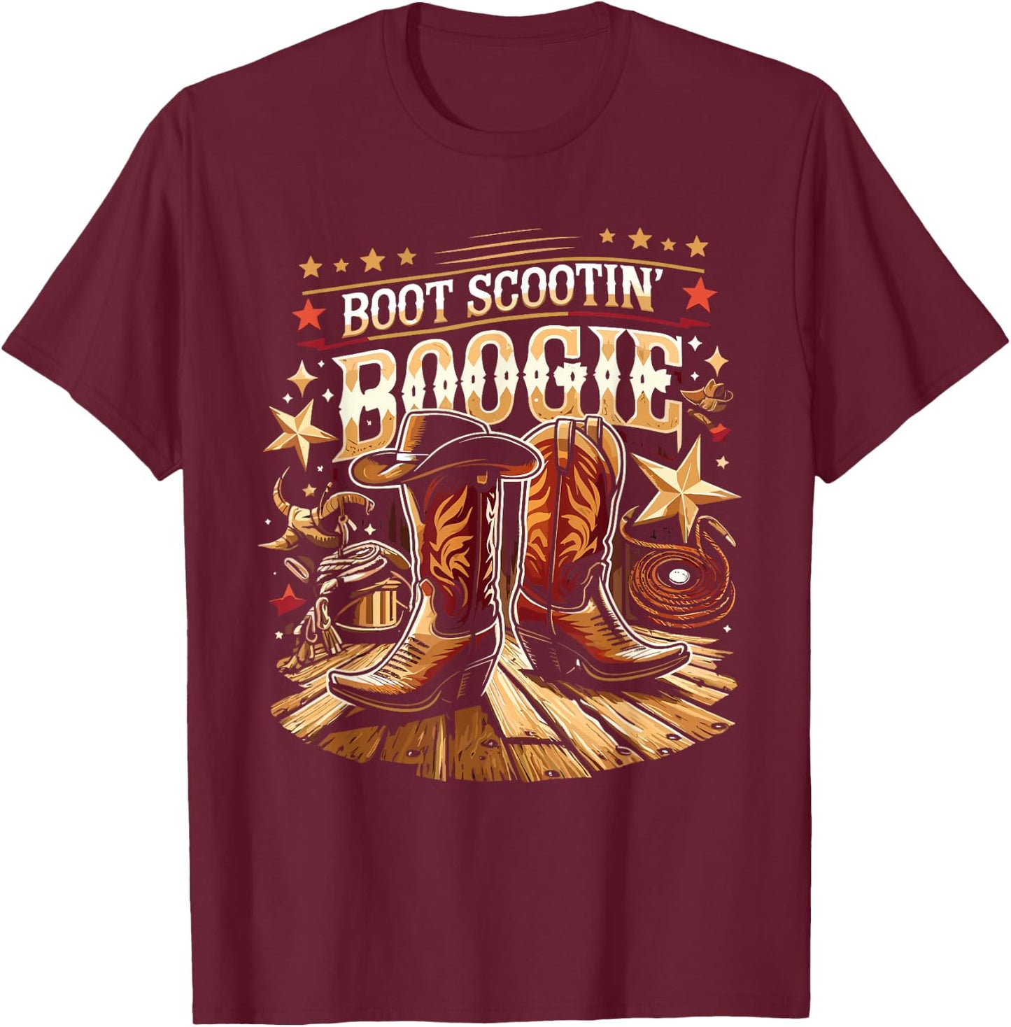 Boot Scootin’ Boogie Cowboy Western Cowboy Boots T-Shirt - T-Shirt | Maroon